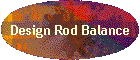 Design Rod Balance