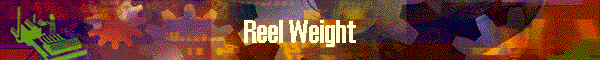 Reel Weight
